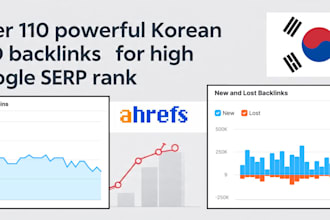provide powerful 110 whitehat korean SEO backlinks for high google serp ranking