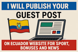 publish your guest post on ecuador website for sport, bonuses and news