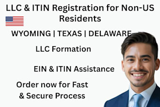 register your llc and itin in wyoming, texas, and delaware for non US resident