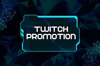 promote and grow your twitch promotion