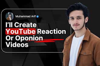 create reaction videos or opinion videos for you