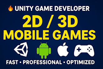 develop a professional 2d or 3d unity mobile game