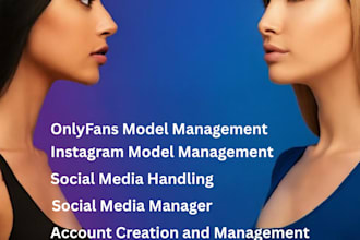 fully manage social media accounts for onlyfans model