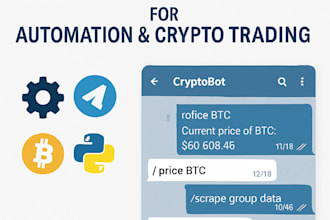 build a custom telegram scraper bot, crypto telegram bot, and telegram API bots