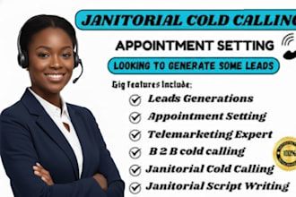 janitorial cold calling janitorial commercial cleaning service janitorial leads