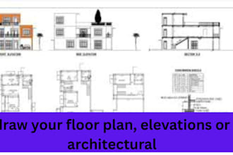 draw your floor plan, elevations or architectural plans