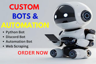 develop custom python bots, discord bots, web scrapers and ai automation tools