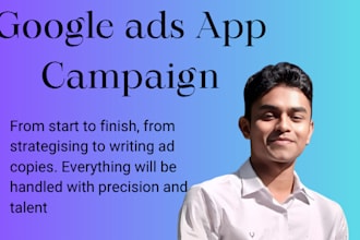 create a perfect google ads app campaign for you