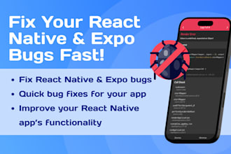 fix bugs in your react native and expo app