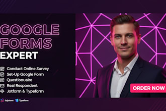 create google form, jotform, online survey and fill survey responses