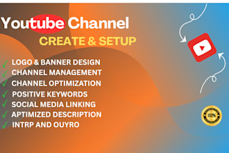 create design and fully set up youtube channel for growth and monetization