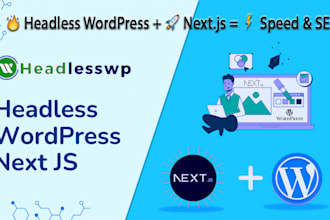 develop high performance headless cms wordpress websites with next js
