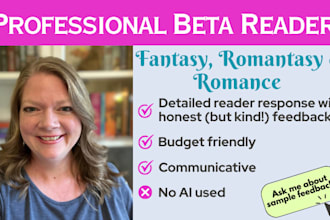 be your beta reader for your fantasy, romantasy or romance book