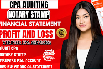 do cpa audit, review financial statements, profit and loss, notary stamp