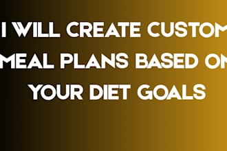 create custom meal plans based on your diet goals