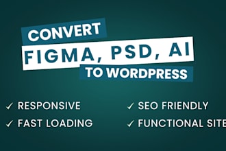 convert figma, PSD, and ai to wordpress website design by elementor pro