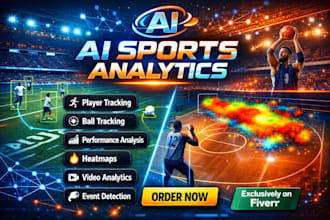build ai sports analytics system for player tracking and performance analysis