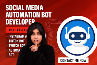 develop python automation bots for web, social media bot