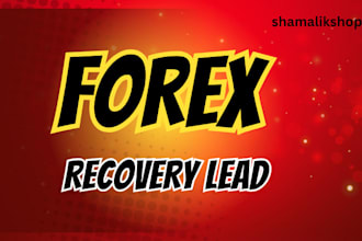 deliver hot forex recovery leads, depositors leads, forex lead