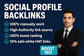 do 250 high quality SEO profile backlinks, social media profile, link building