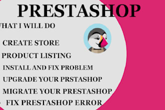 develop prestashop store, upload product, theme code and module, fixing bugs
