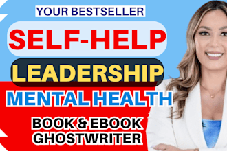 be your self help book, nonfiction book writer, book writer ghostwriter