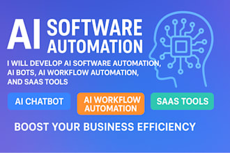 develop ai software automation, ai bots, ai workflow automation and saas tools