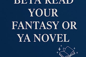 beta read your fantasy, dystopian, ya, or na novel with detailed feedback