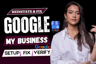 setup google my business, optimize gmb, reinstate gmb, gmb profile verification