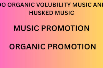 do organic volubility music and husked music