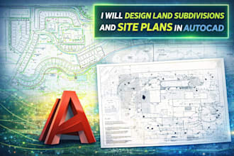 design clear and accurate land subdivisions and site plans in autocad