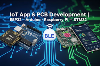 develop iot app esp32 adruino ble raspberry pi pcb design stm32 mobile app