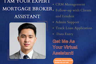 be your mortgage assistant that will help process your clients loan application