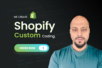 do shopify custom  coding, develop themes or fix bugs