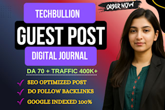 write and publish a premium guest post article on techbullion and digita journal