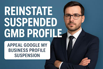 reinstate suspended gmb profile, appeal google my business profile suspension