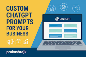 create custom chatgpt prompts for your business needs