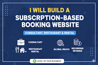 build a consultant, restaurant and rental booking website subscription based