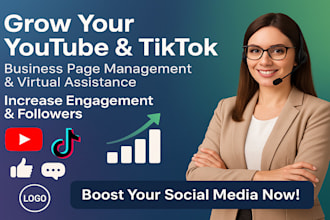 grow your youtube, tiktok, business pages with expert virtual assist management