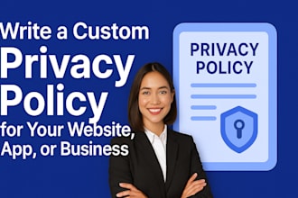 write a custom privacy policy for your website, app or business