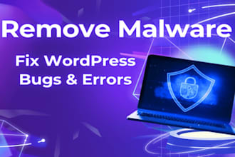 remove wordpress malware and fix bugs quickly