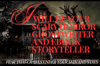 your horror ghostwriter for chilling and unforgettable story