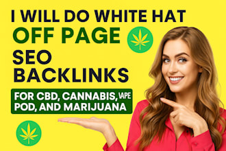 do white hat off page SEO backlinks for cbd, cannabis, vape, pod, and marijuana