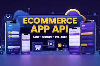 develop ecommerce app API integration, custom API for your online store