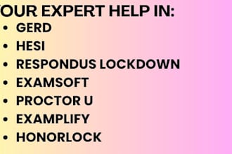 help with proctor u,respondus lockdown browser, examplify,pearsonvue,prometrics