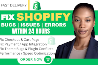 fix shopify checkout, add to cart, theme bugs, payment or app integration issues