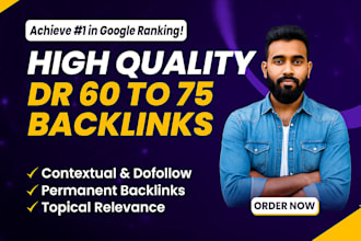 provide high DR 70 plus permanent seo dofollow backlinks for google top ranking