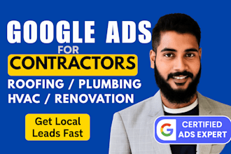 run google ads that maximize booked jobs for roofing, hvac, plumbing, renovation