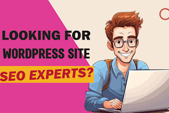 do your wordpress site SEO, help you rank on google top page