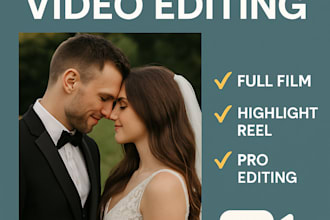 professional wedding video editing, full film and clip